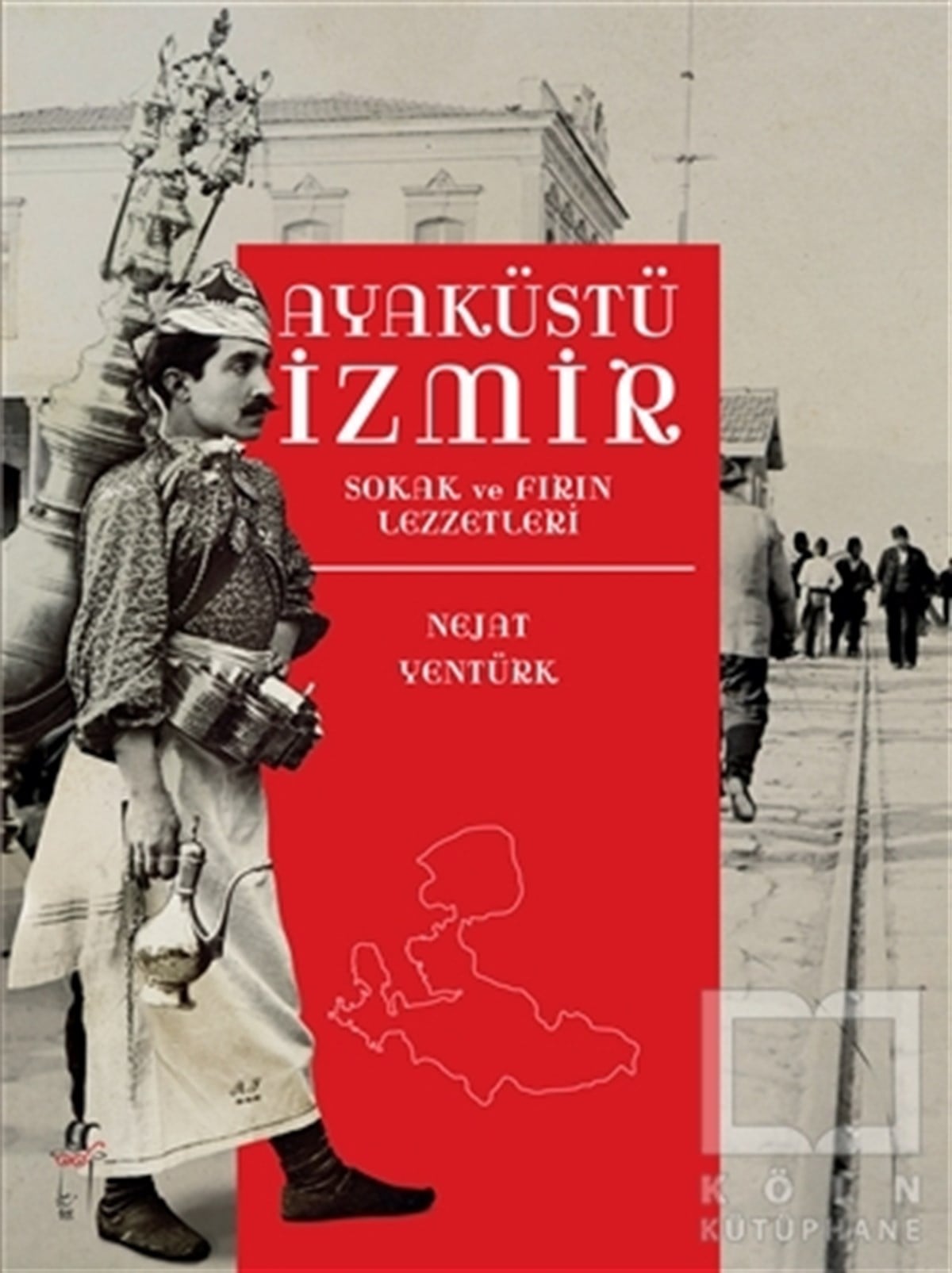 Nejat YentürkTürk MutfağıAyaküstü İzmir