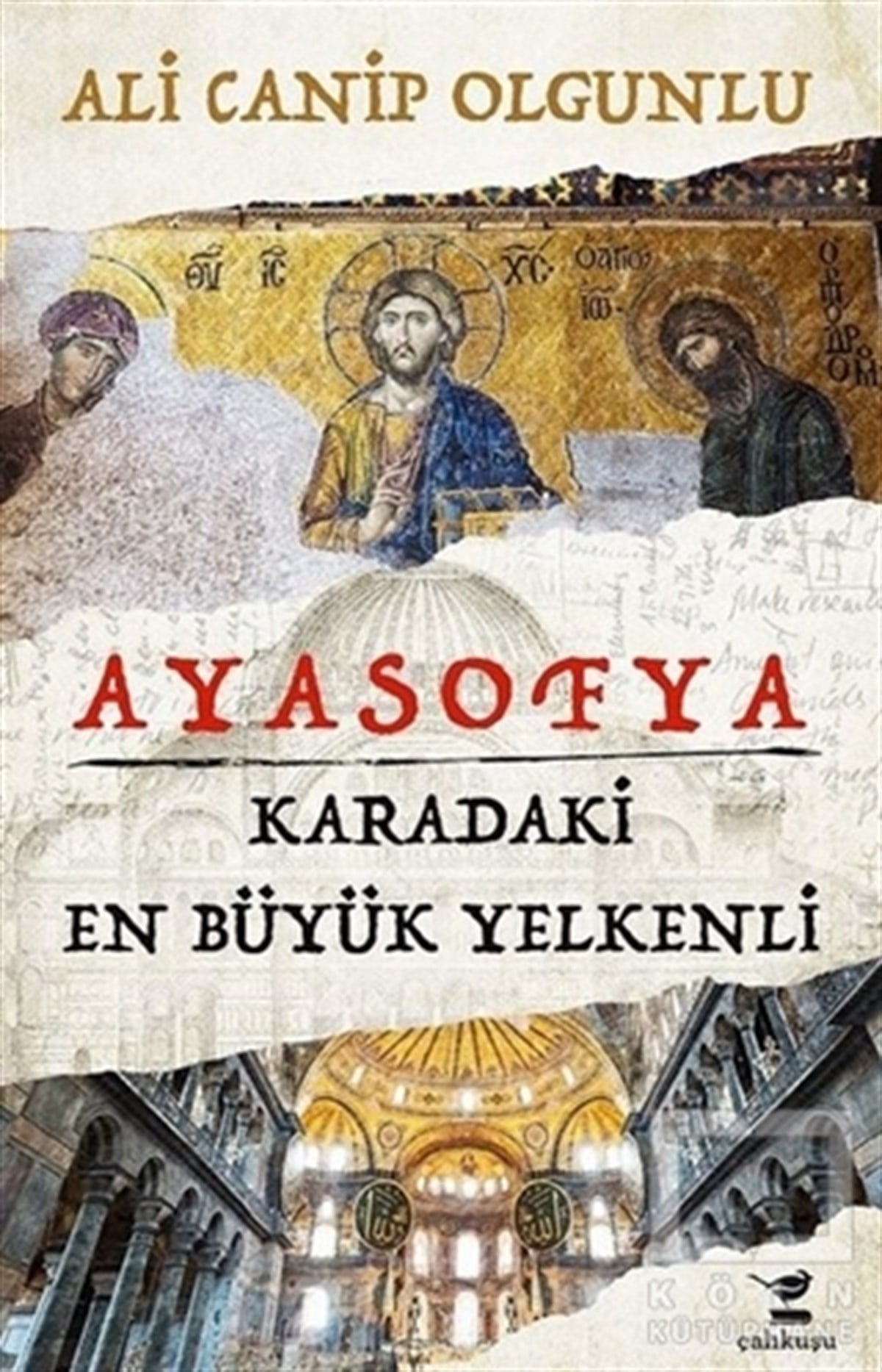 Ali Canip OlgunluAraştırma - İncelemeAyasofya - Karadaki En Büyük Yelkenli
