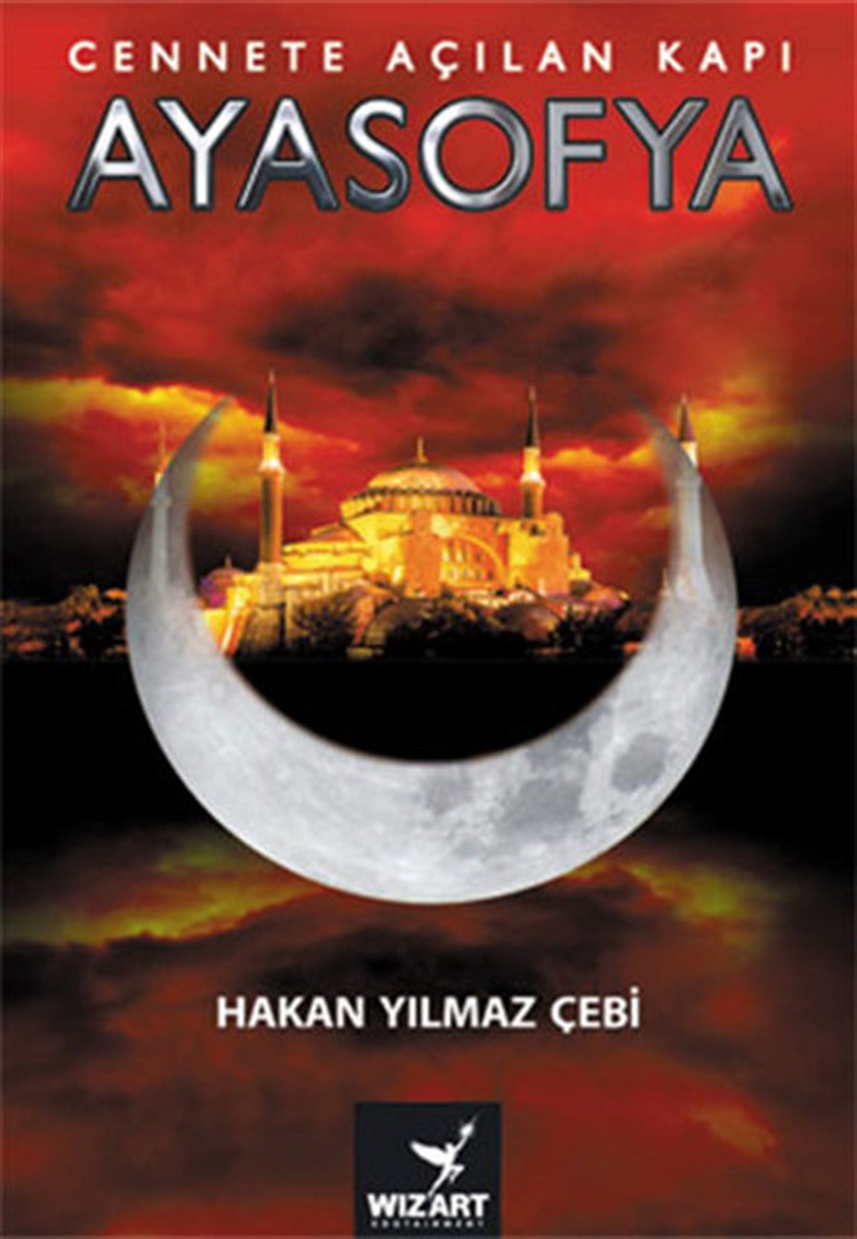 Hakan Yılmaz ÇebiDinAyasofya - Cennete Açılan Kapı