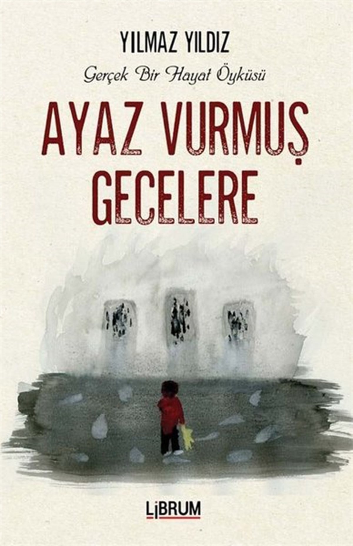 Yılmaz YıldızTürkiye RomanAyaz Vurmuş Gecelere