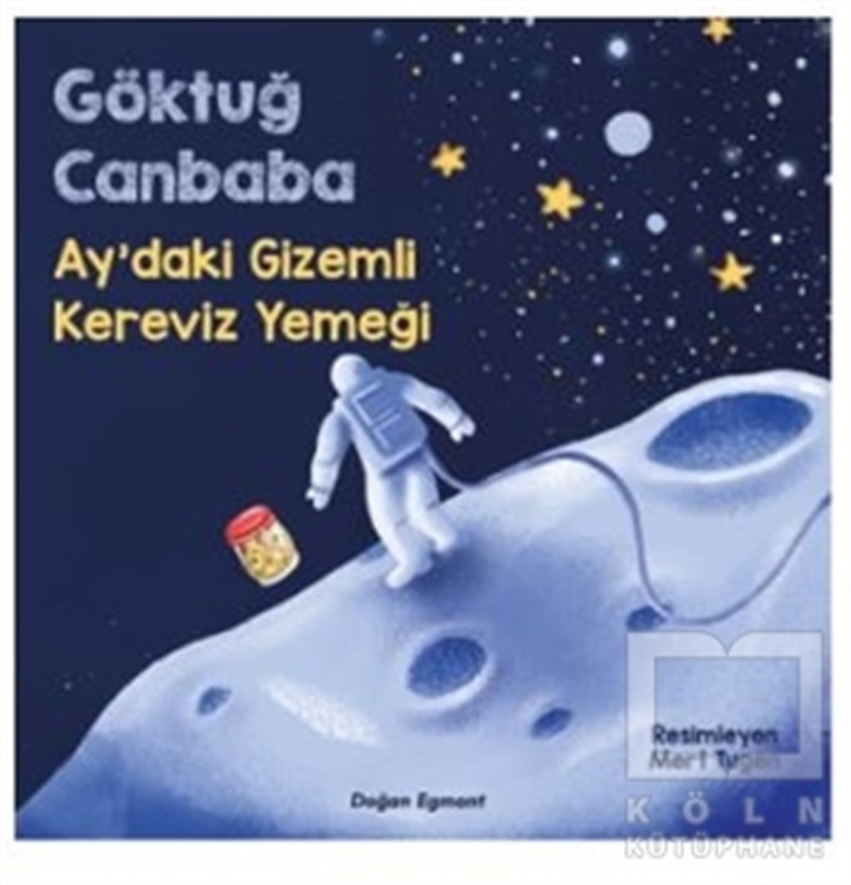 Göktuğ CanbabaÇocuk RomanlarıAy'daki Gizemli Kereviz Yemeği