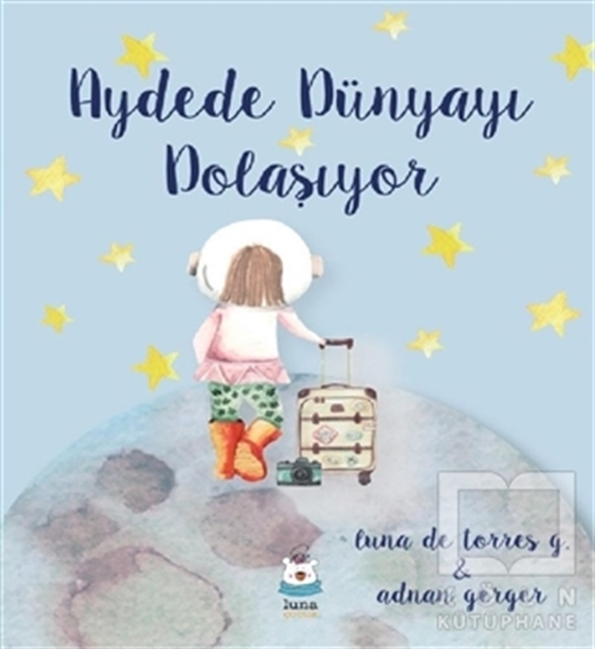 Adnan GergerÇocuk Hikaye KitaplarıAydede Dünyayı Dolaşıyor