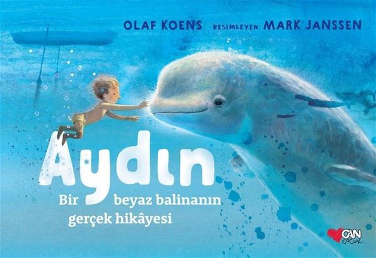 Olaf KoensEgitim Etkinlik KitaplariAydın: Bir Beyaz Balinanın Gerçek Hikayesi