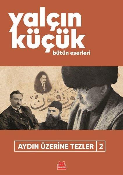 Yalçın KüçükTürk Tarihi Araştırmaları KitaplarıAydın Üzerine Tezler 2