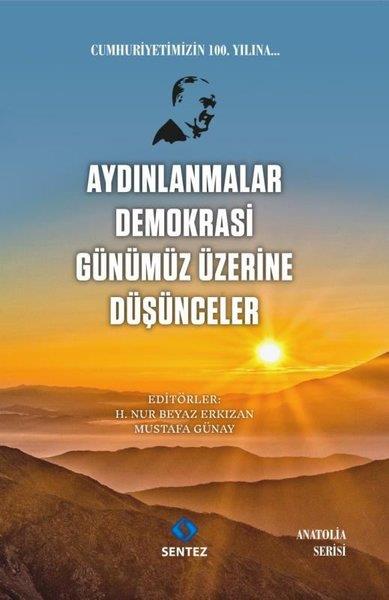 KolektifTürkiye Siyaseti ve Politikası KitaplarıAydınlanmalar Demokrasi Günümüz Üzerine Düşünceler