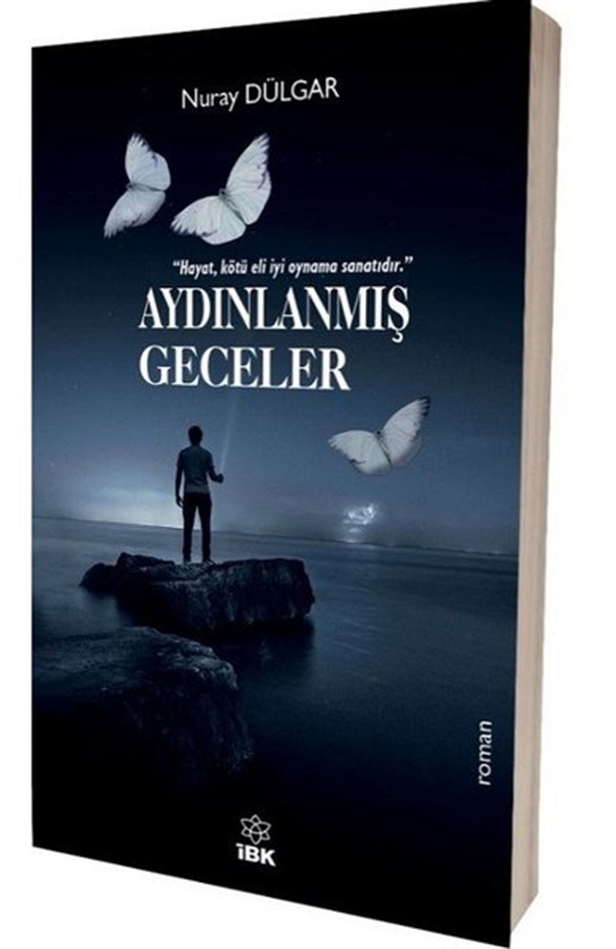 Nuray DülgarTürkiye RomanAydınlanmış Geceler