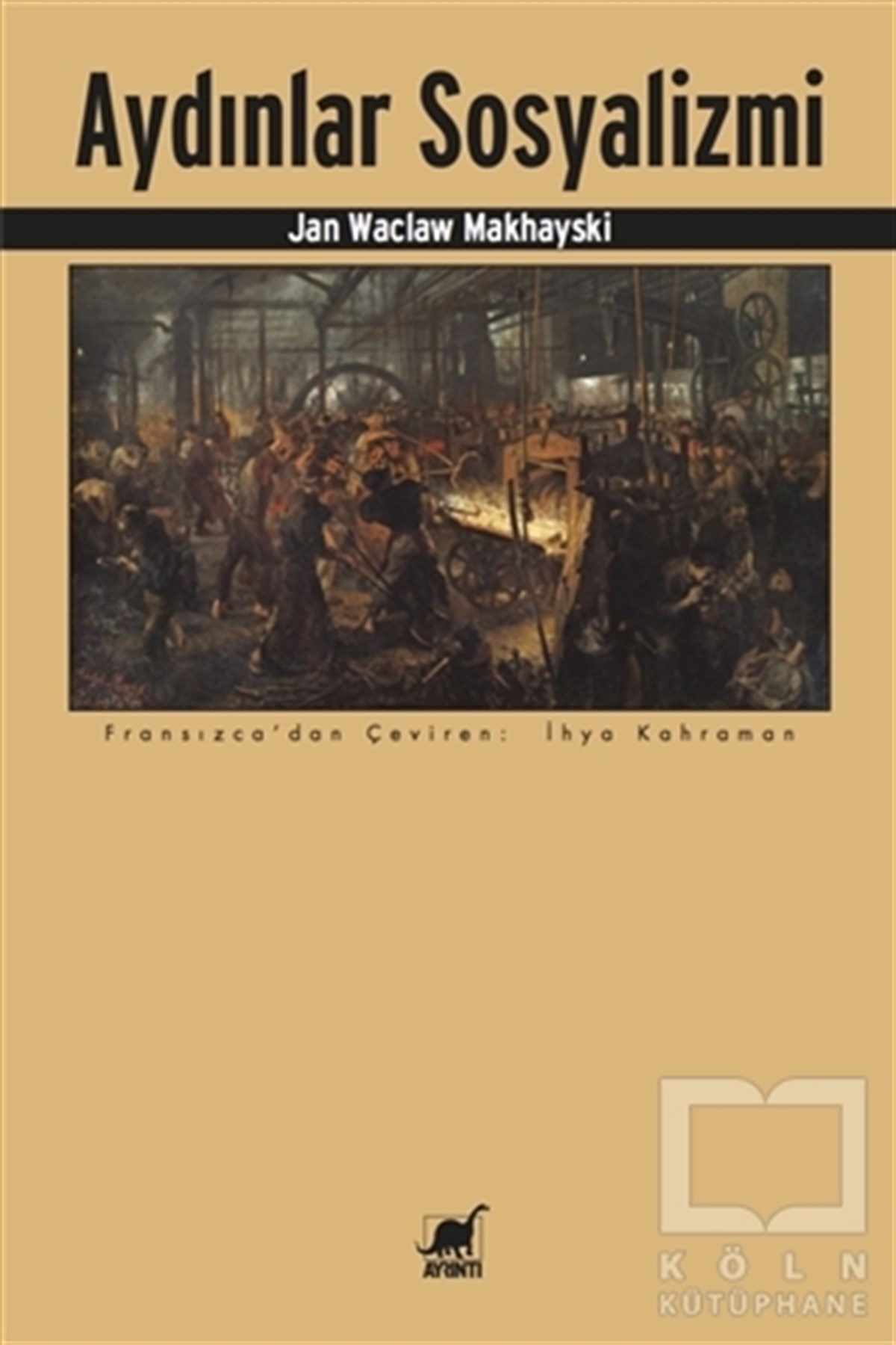 Jan Waclaw MakhayskiSiyaset SosyolojisiAydınlar Sosyalizmi