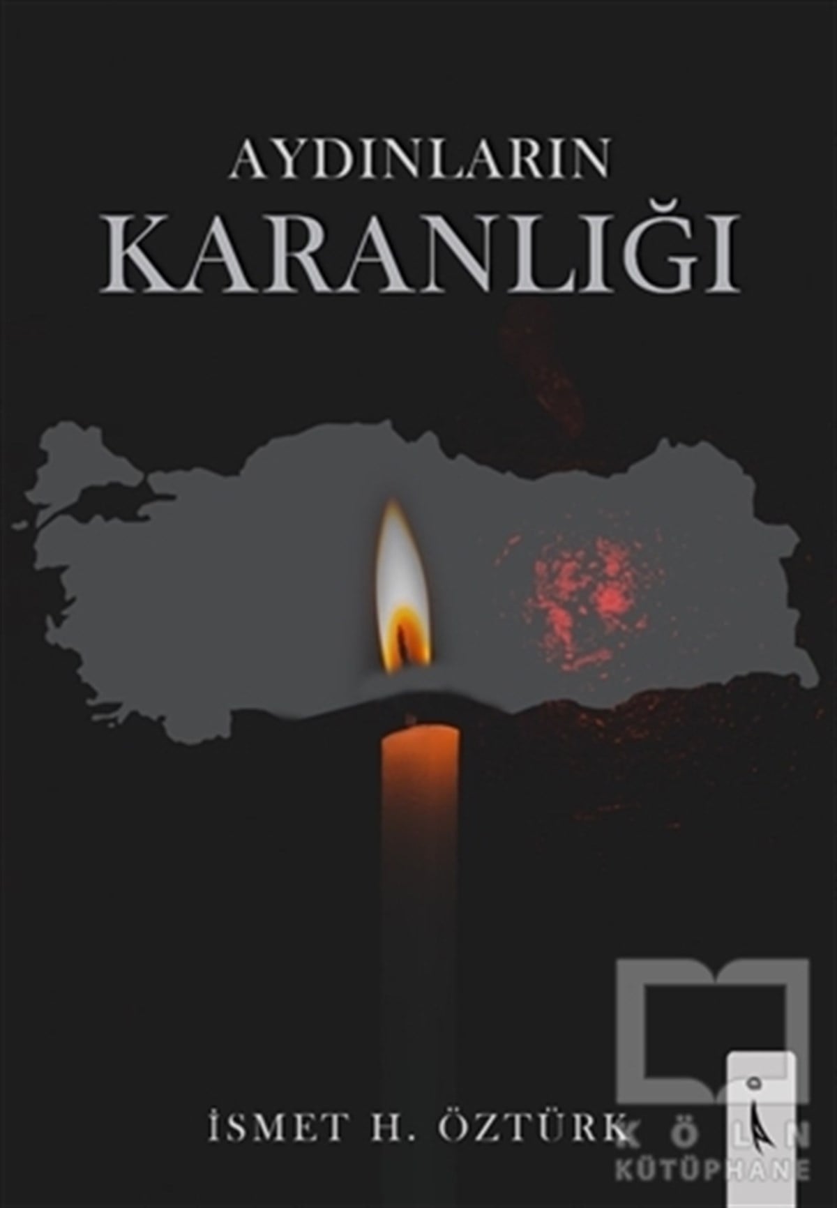 İsmet ÖztürkDeneme KitaplarıAydınların Karanlığı