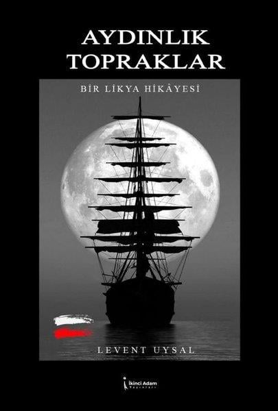 Levent UysalTürkiye RomanAydınlık Topraklar - Bir Likya Hikayesi