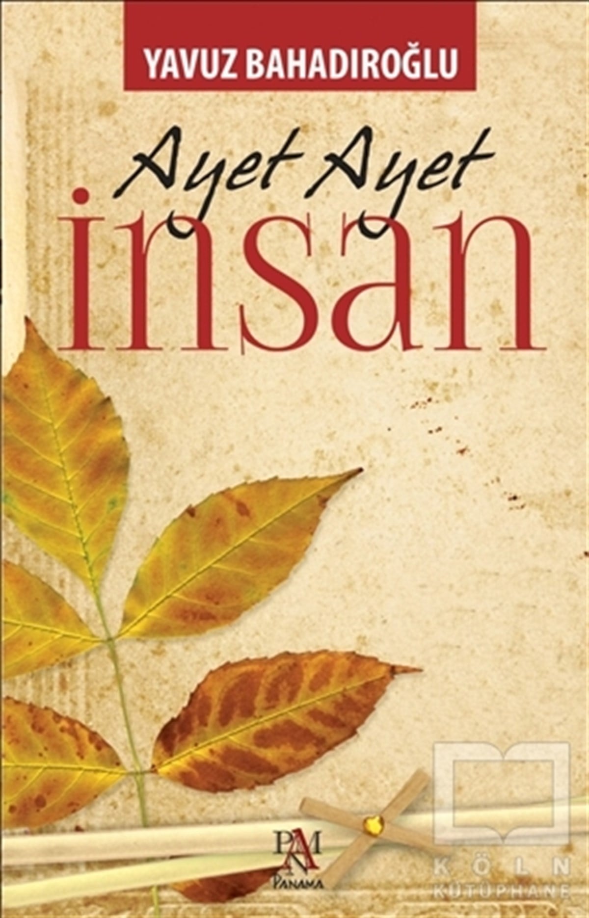 Yavuz BahadıroğluDenemeAyet Ayet İnsan