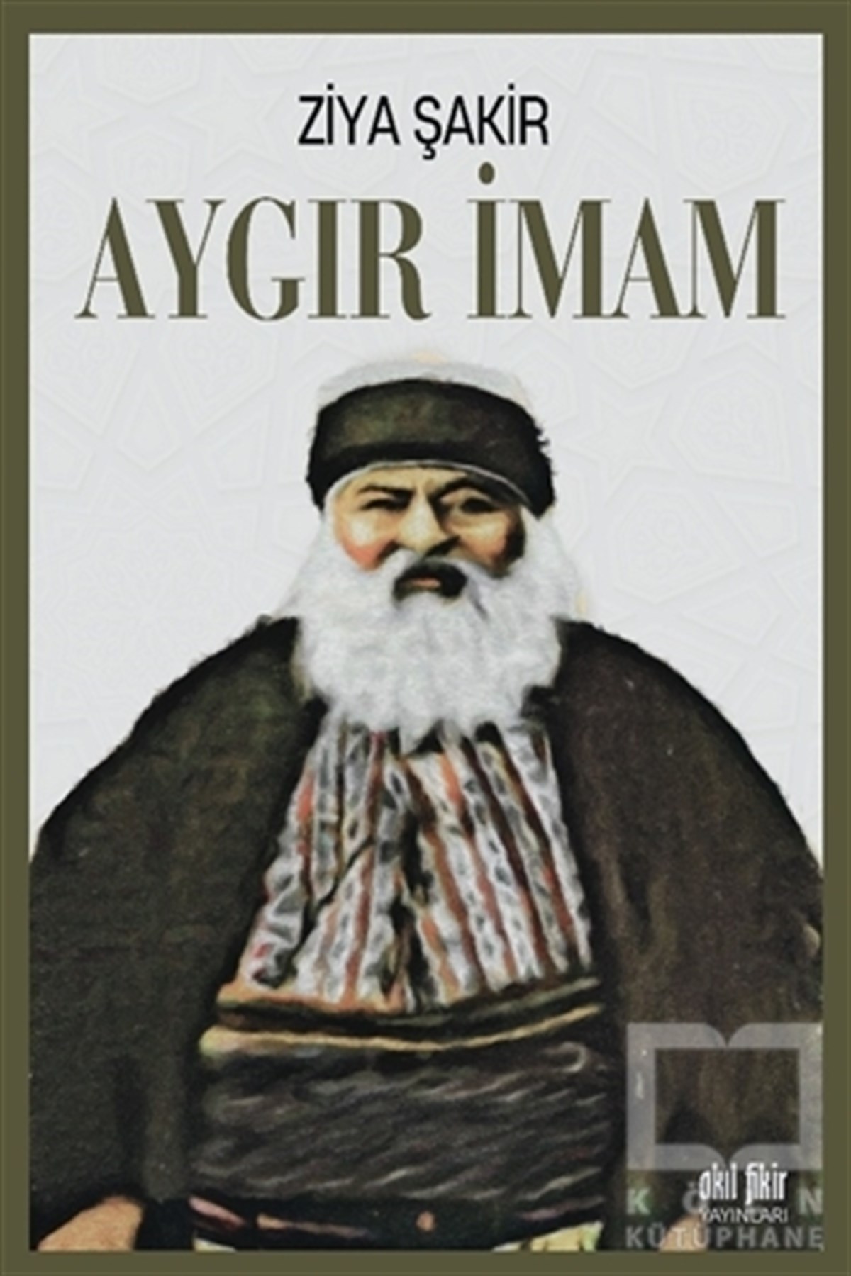 Ziya ŞakirTarihi Biyografi ve Otobiyografi KitaplarıAygır İmam