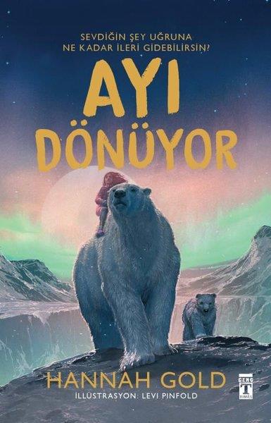 Hannah GoldÇocuk Gençlik RomanlarıAyı Dönüyor