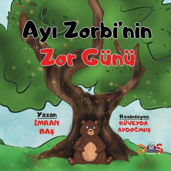 İmran BaşEgitim Etkinlik KitaplariAyı Zorbi'nin Zor Günü