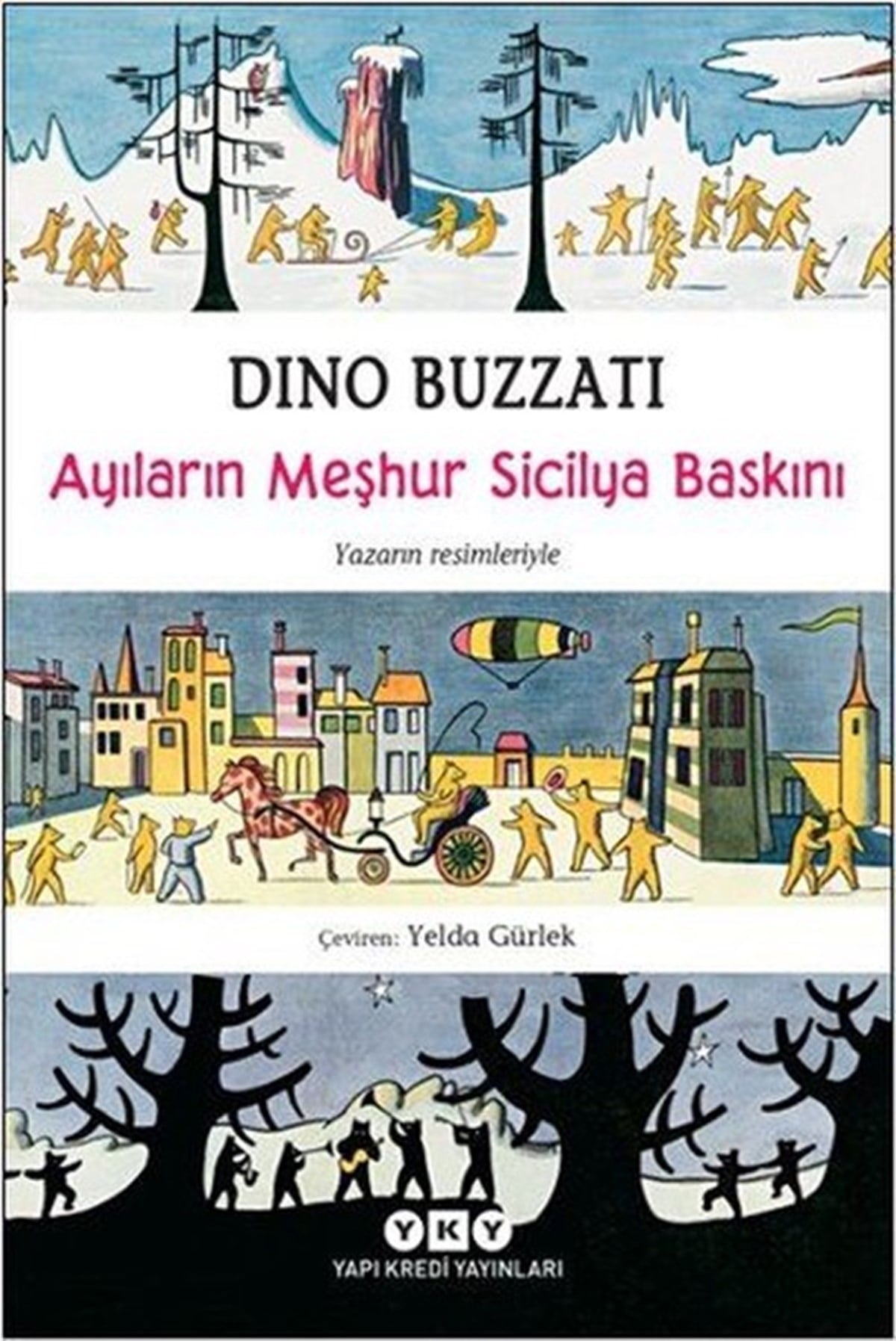 Dino BuzzatiFantastik / Bilim KurguAyıların Meşhur Sicilya Baskını