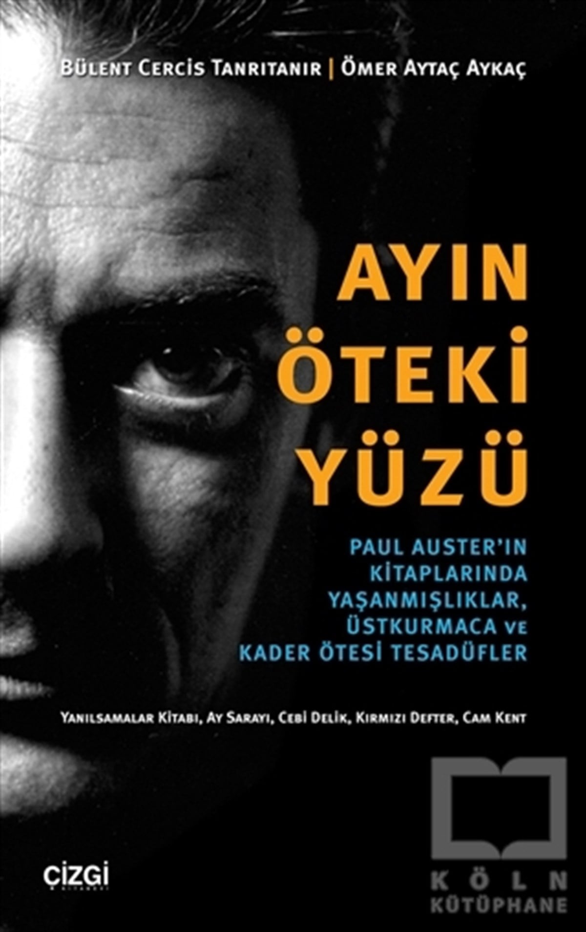 Bülent Cercis TanrıtanırAraştırma-İnceleme-ReferansAyın Öteki Yüzü