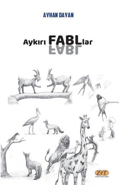 Ayhan DayanTürkiye RomanAykırı Fabllar