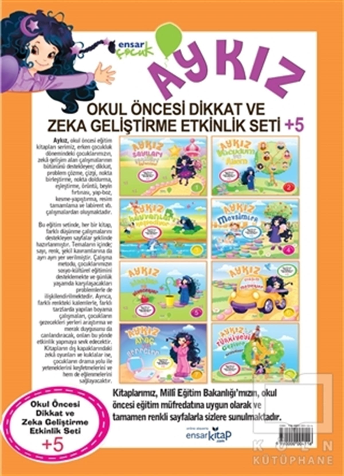 KolektifZeka GelişimiAykız Okul Öncesi Dikkat ve Zeka Geliştirme Etkinlik Seti +5 (8 Kitap Takım)
