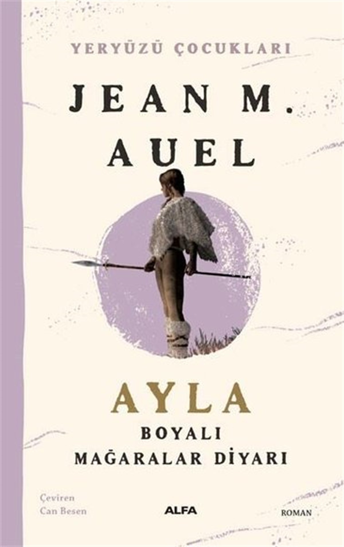 Jean M. AuelDünya RomanAyla Boyalı Mağaralar Diyarı - Yeryüzü Çocukları 6