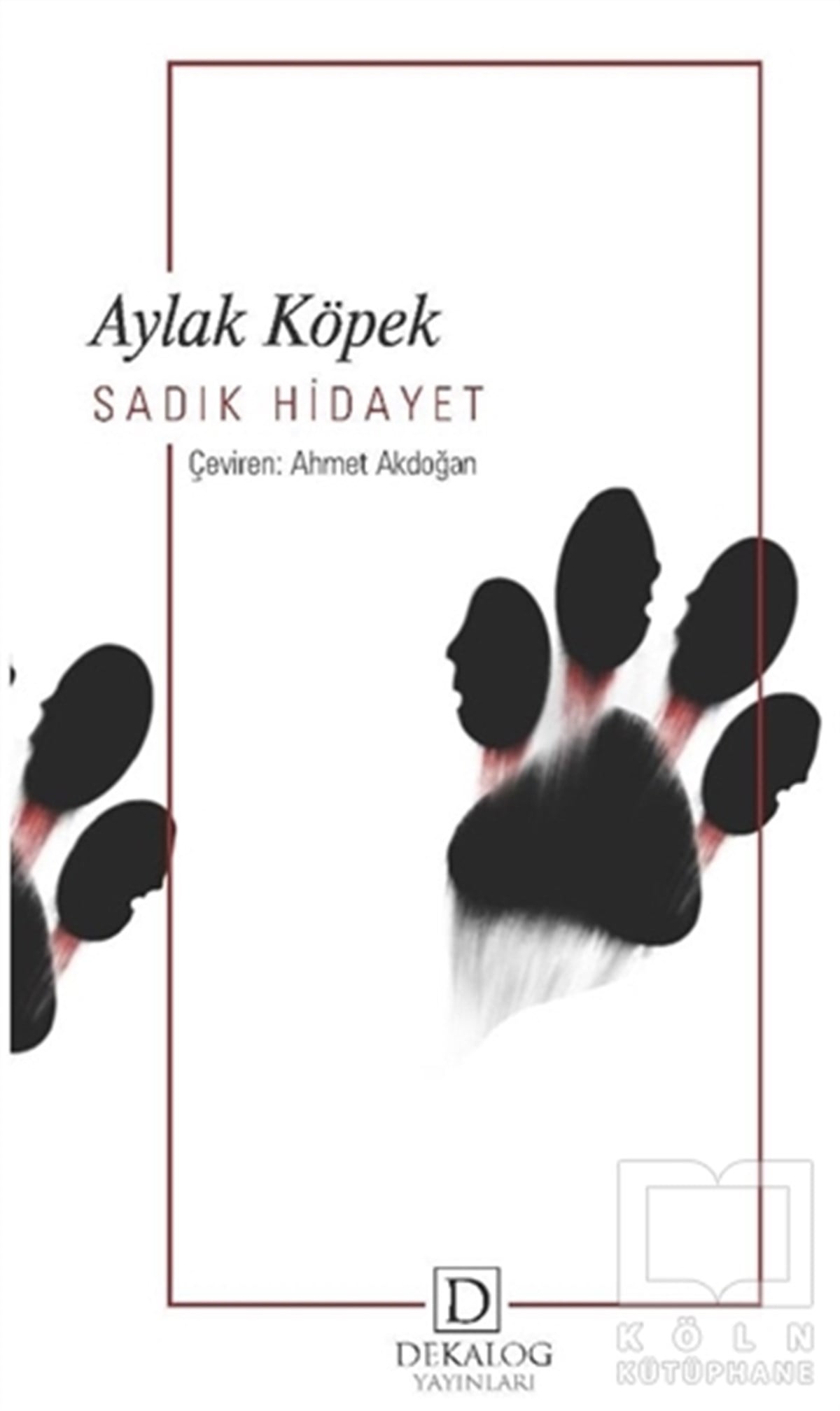 Sadık HidayetHikaye (Öykü) KitaplarıAylak Köpek
