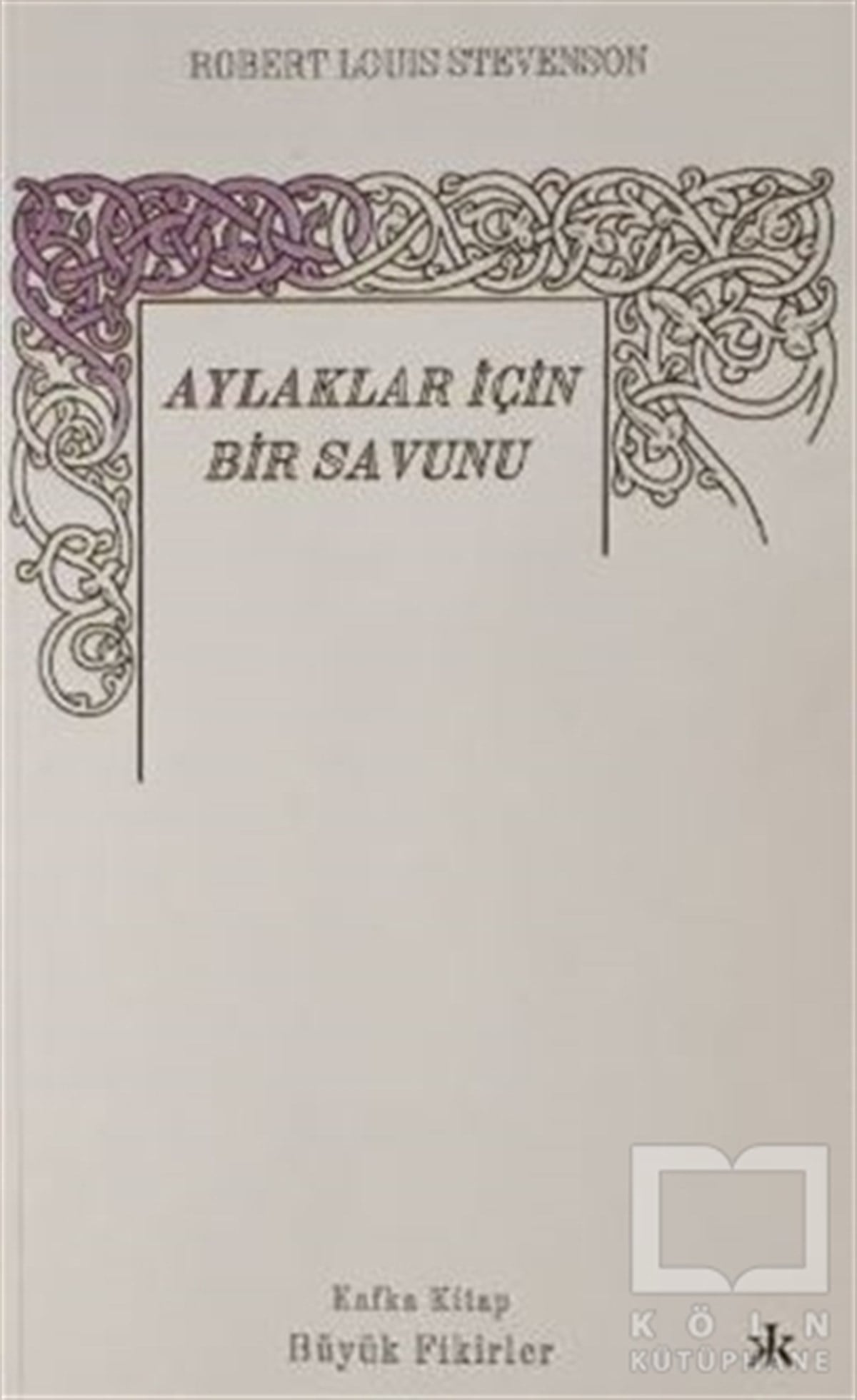 Robert Louıs StevensonTürkçe RomanlarAylaklar İçin Bir Savunu