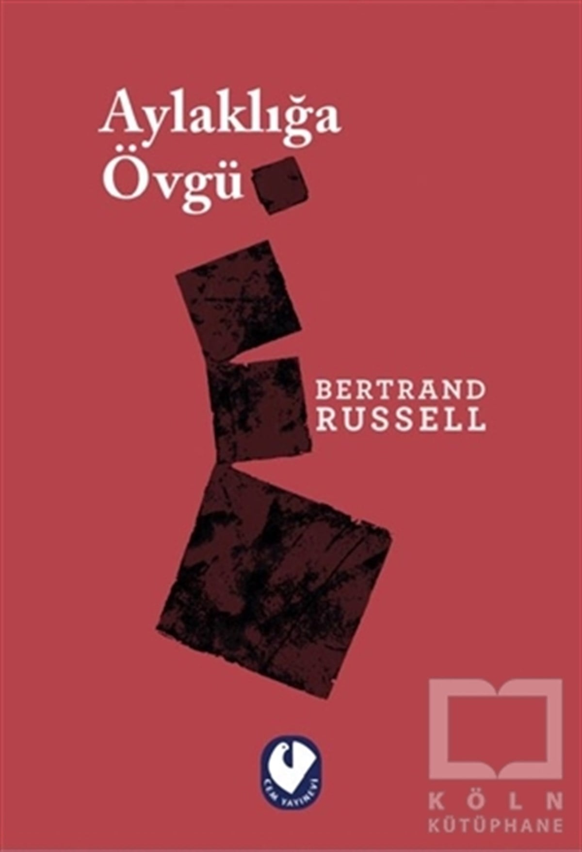 Bertrand RussellTürkçe RomanlarAylaklığa Övgü