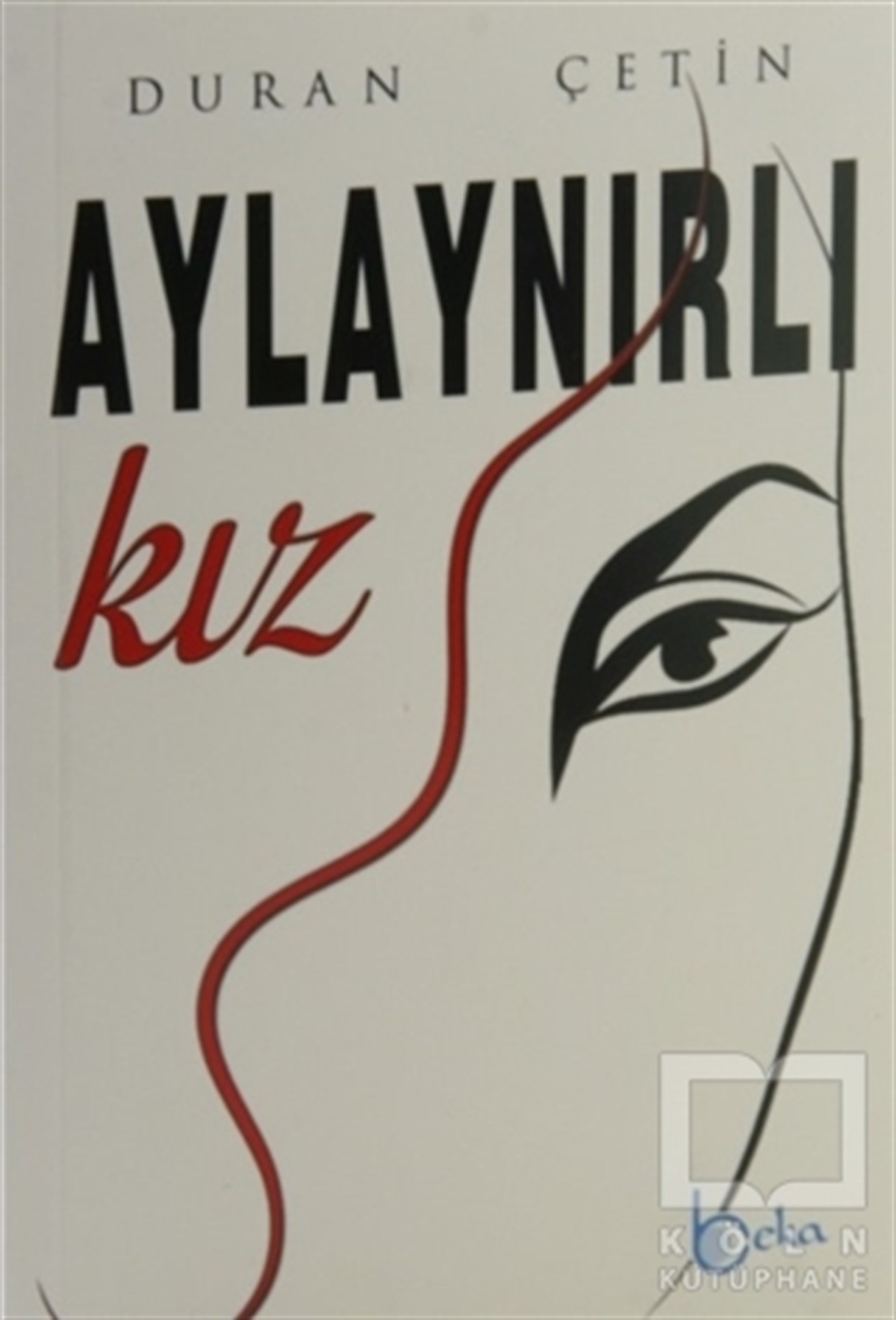 Duran ÇetinRomanAylaynırlı Kız