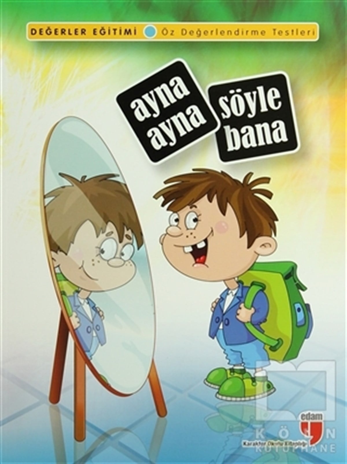 Neriman KaratekinDiğerAyna Ayna Söyle Bana - Öz Değerlendirme Testleri