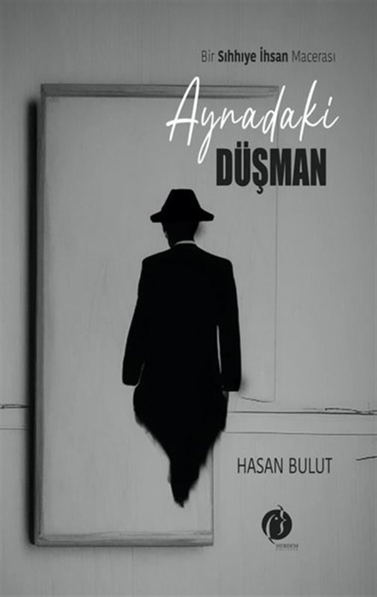 Hasan BulutPolisiye Romanlar & Cinayet RomanlarıAynadaki Düşman - Bir Sıhhiye İnsan Macerası