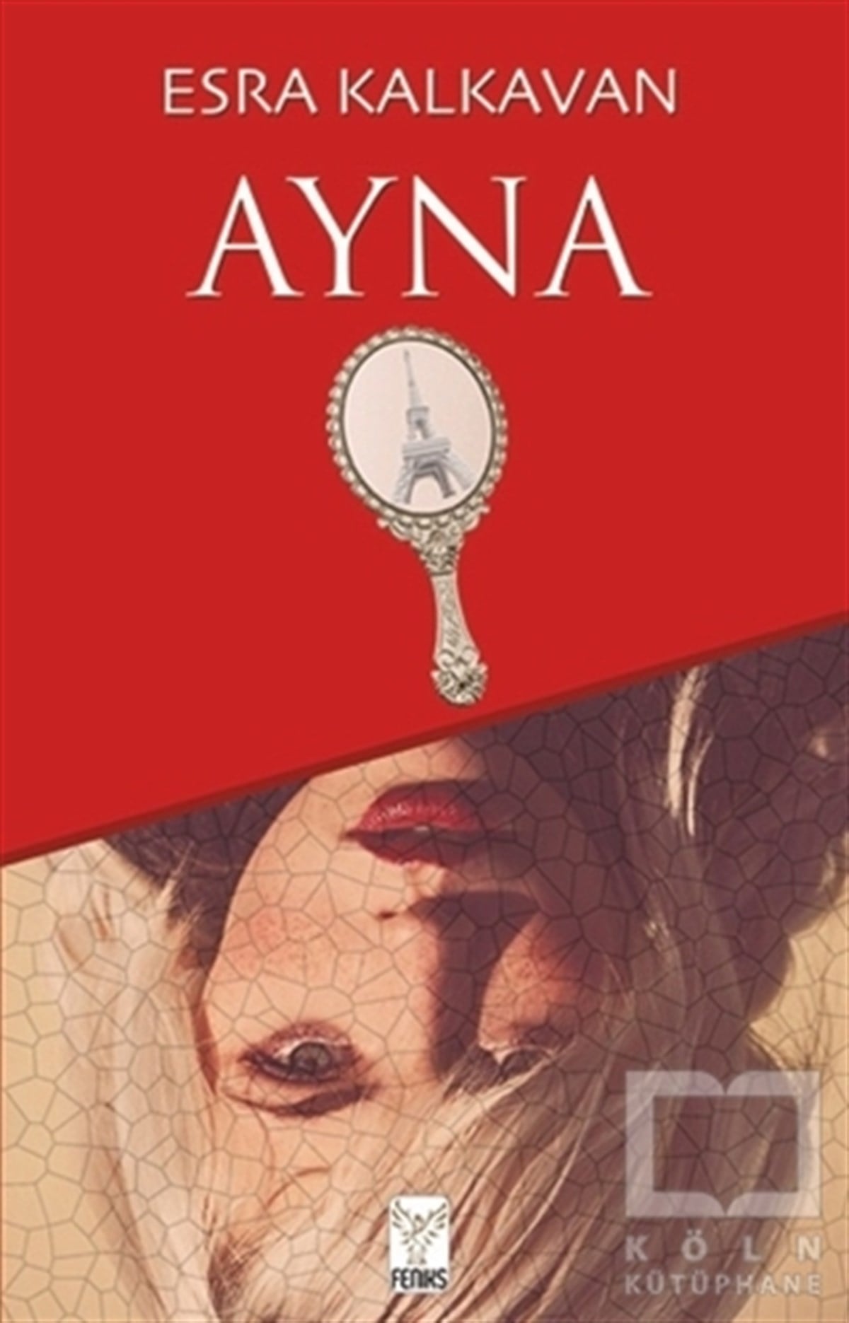 Esra KalkavanTürkçe RomanlarAyna