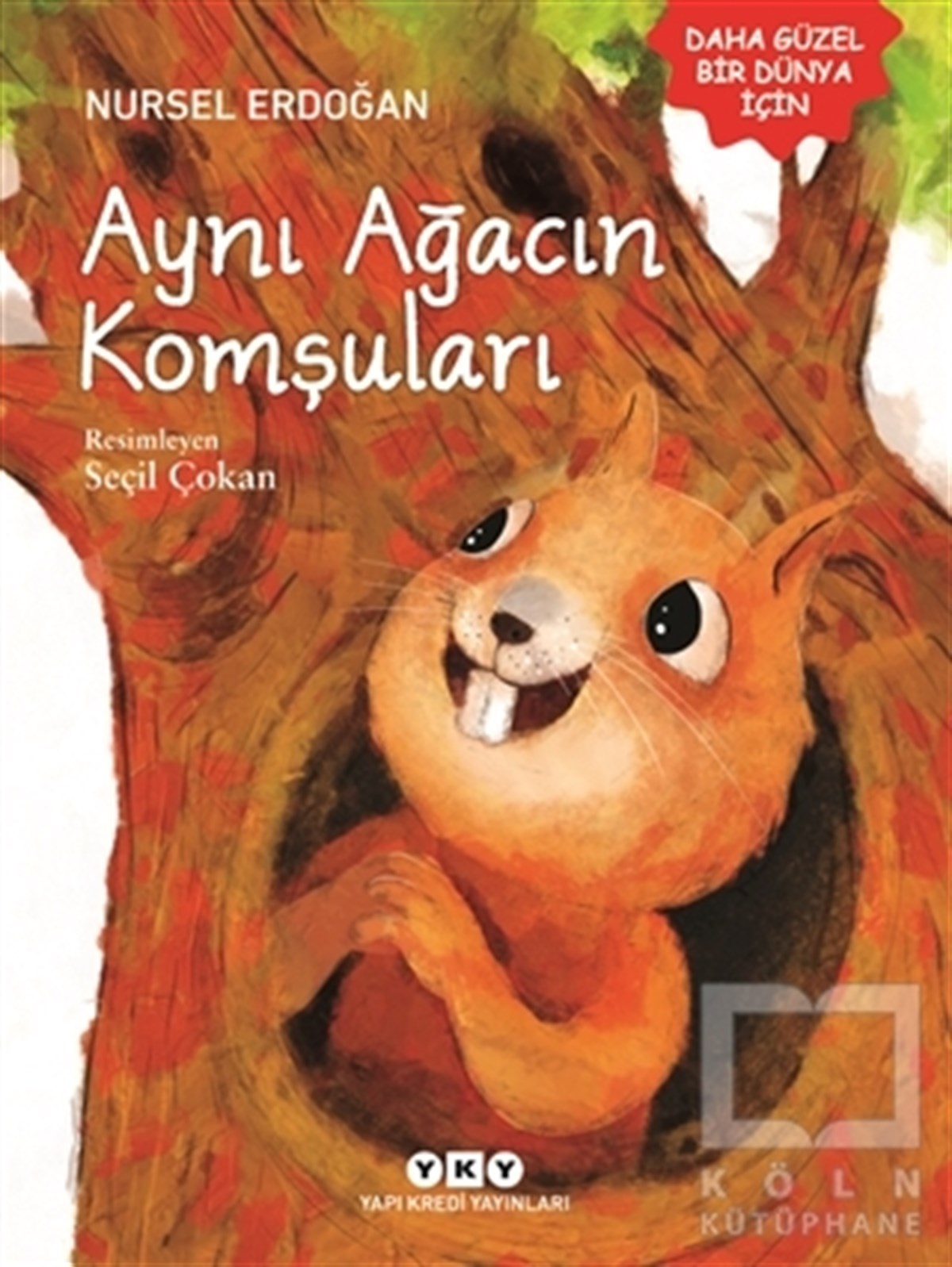 Nursel ErdoğanHikayelerAynı Ağacın Komşuları