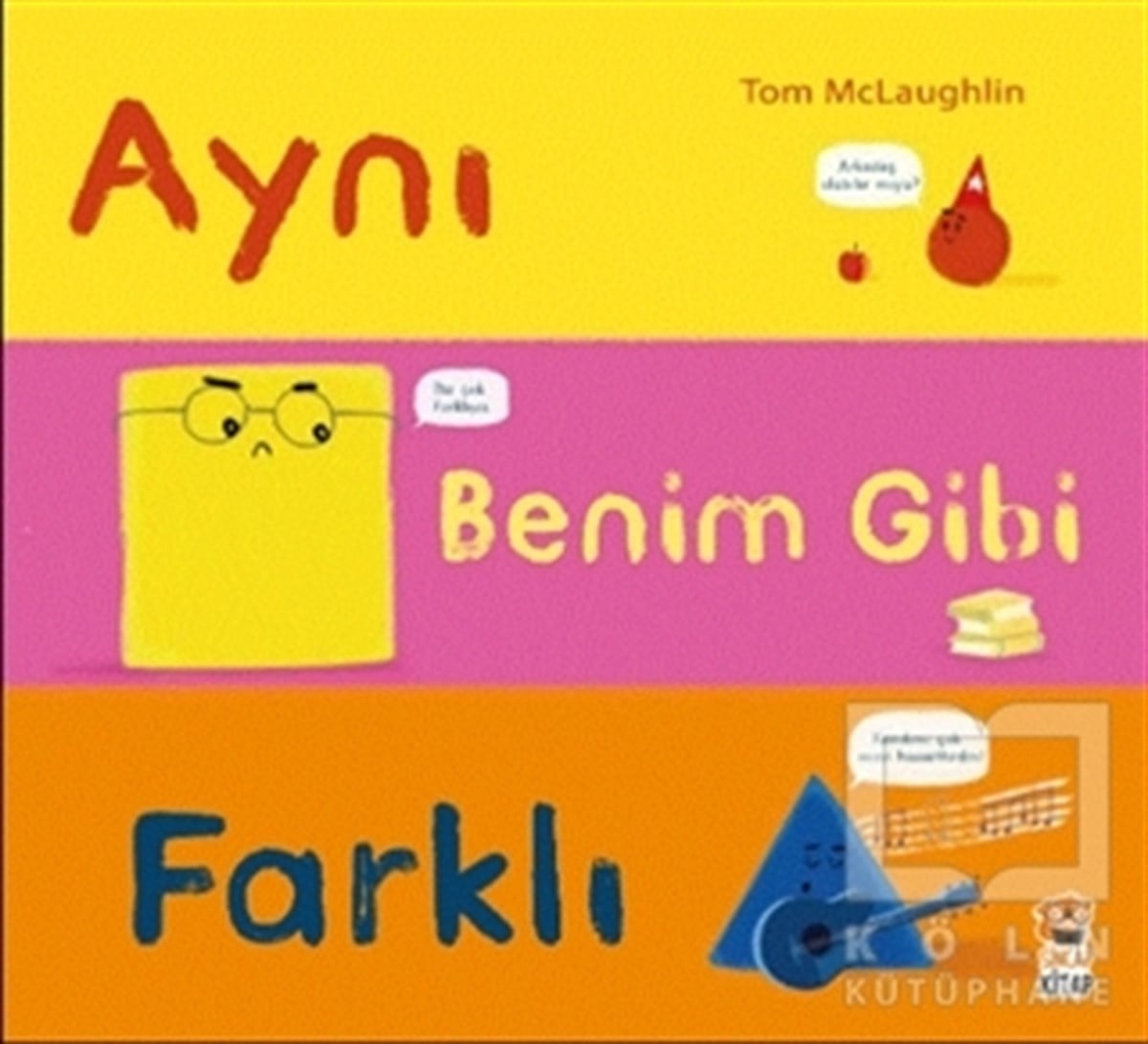 Tom McLaughlinÇocuk Masal KitaplarıAynı Benim Gibi Farklı