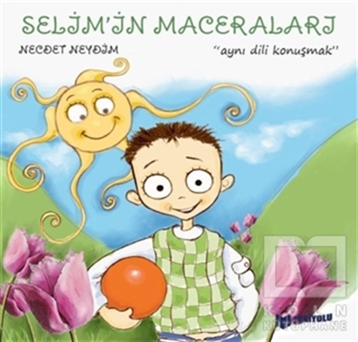 Necdet NeydimÇocuk RomanlarıAynı Dili Konuşmak - Selim'in Maceraları
