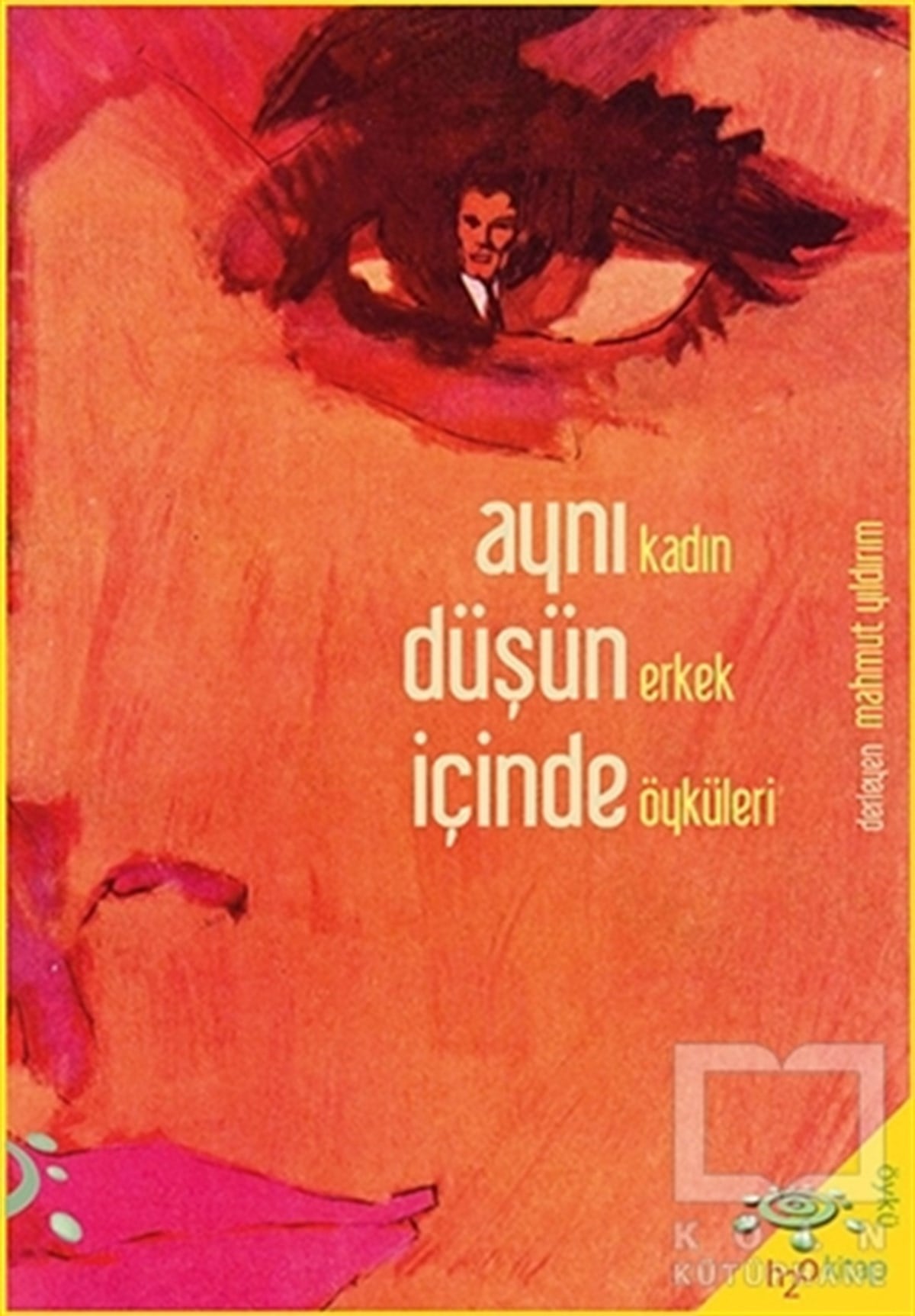 Mahmut YıldırımHikaye (Öykü) KitaplarıAynı Düşün İçinde