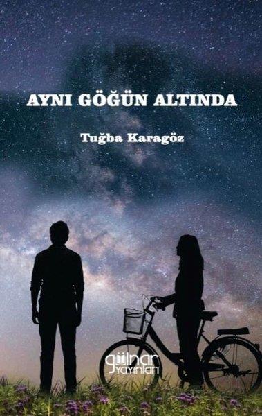 Tuğba KaragözTürk ŞiiriAynı Göğün Altında