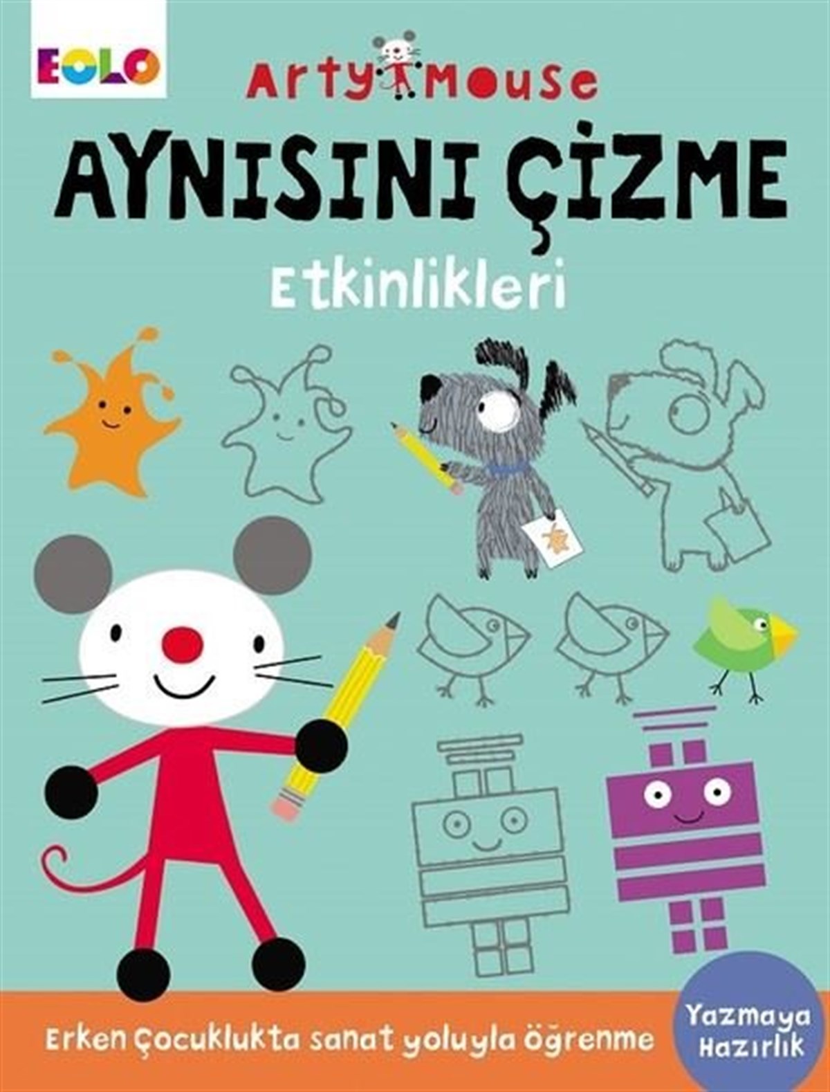 KolektifEgitim Etkinlik KitaplariAynısını Çizme Etkinlikleri - Arty Mouse
