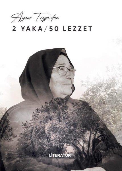 Aynur SucuGastronomiAynur Teyze'den 2 Yaka - 50 Lezzet