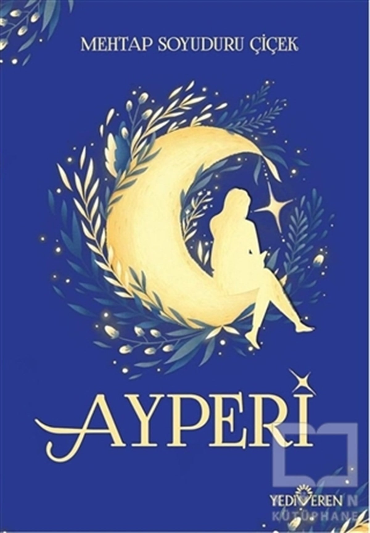 Mehtap Soyuduru ÇiçekTürkçe RomanlarAyperi