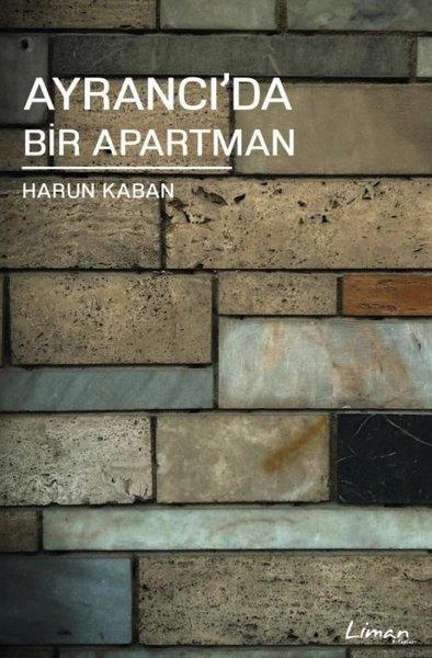 Harun KabanTürkiye RomanAyrancı'da Bir Apartman