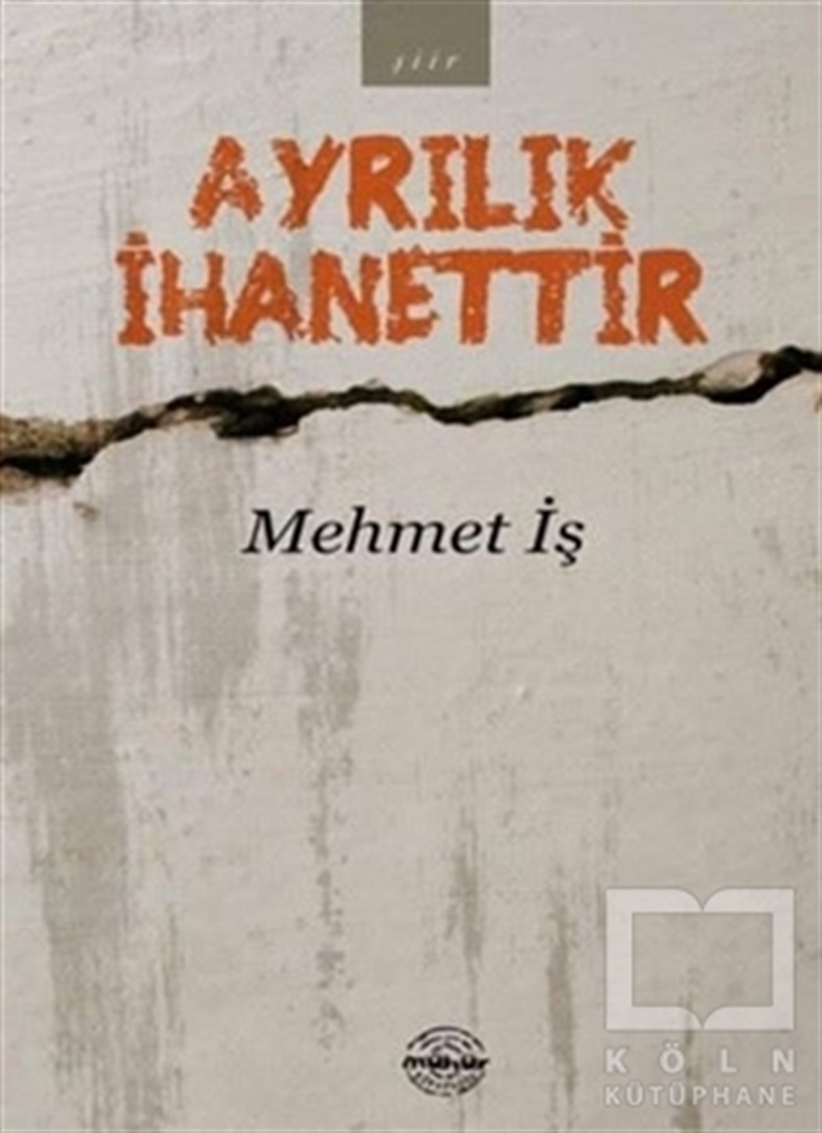Mehmet İşlerŞiirAyrılık İhanettir