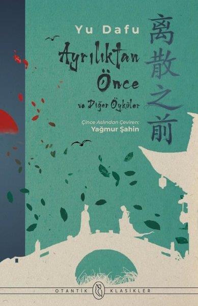 Yu DafuDünya ÖyküAyrılıktan Önce ve Diğer Öyküler