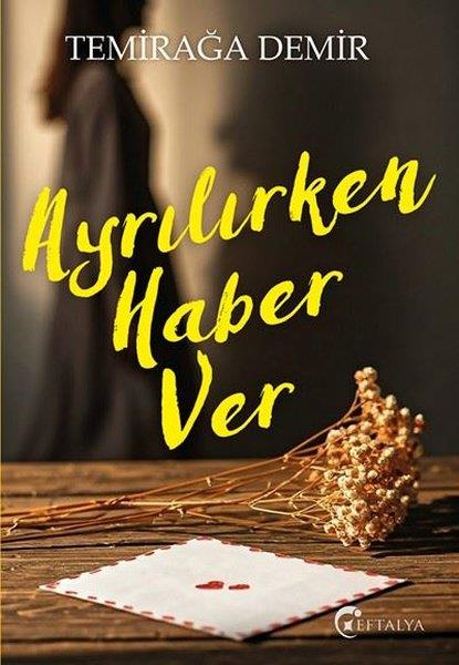 Temirağa DemirDeneme KitaplarıAyrılırken Haber Ver