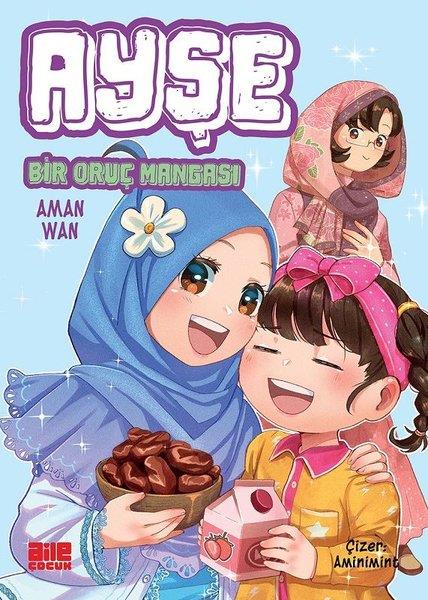 Aman WanMangaAyşe - Bir Oruç Mangası