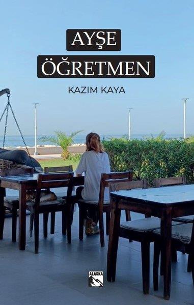 Kazım KayaTürk RomaniAyşe Öğretmen