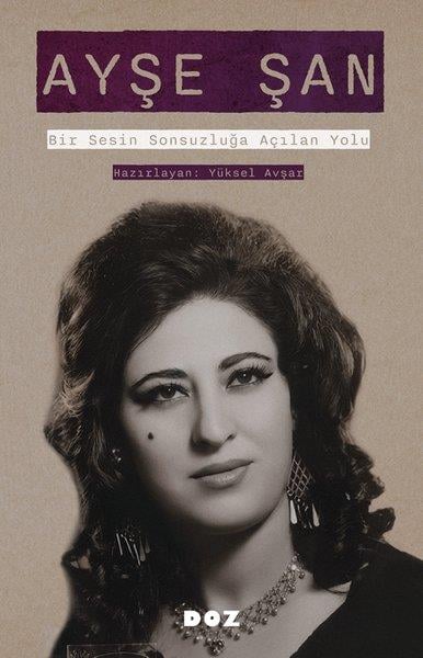 KolektifAnı & Mektup & Günlük KitaplarıAyşe Şan: Bir Sesin Sonsuzluğa Açılan Yolu