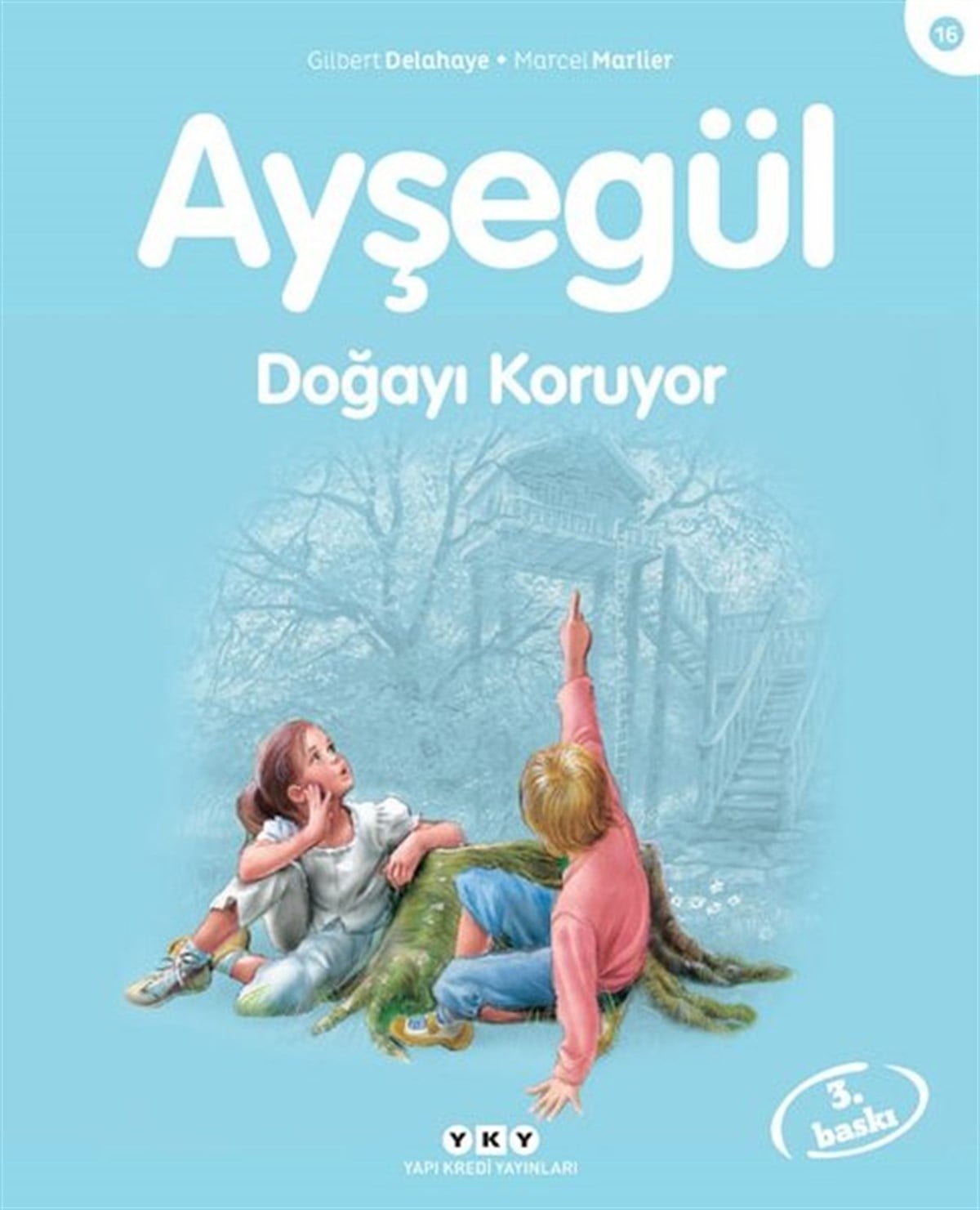 Füsun Önen PınardEgitim Etkinlik KitaplariAyşegül 16 - Doğayı Koruyor