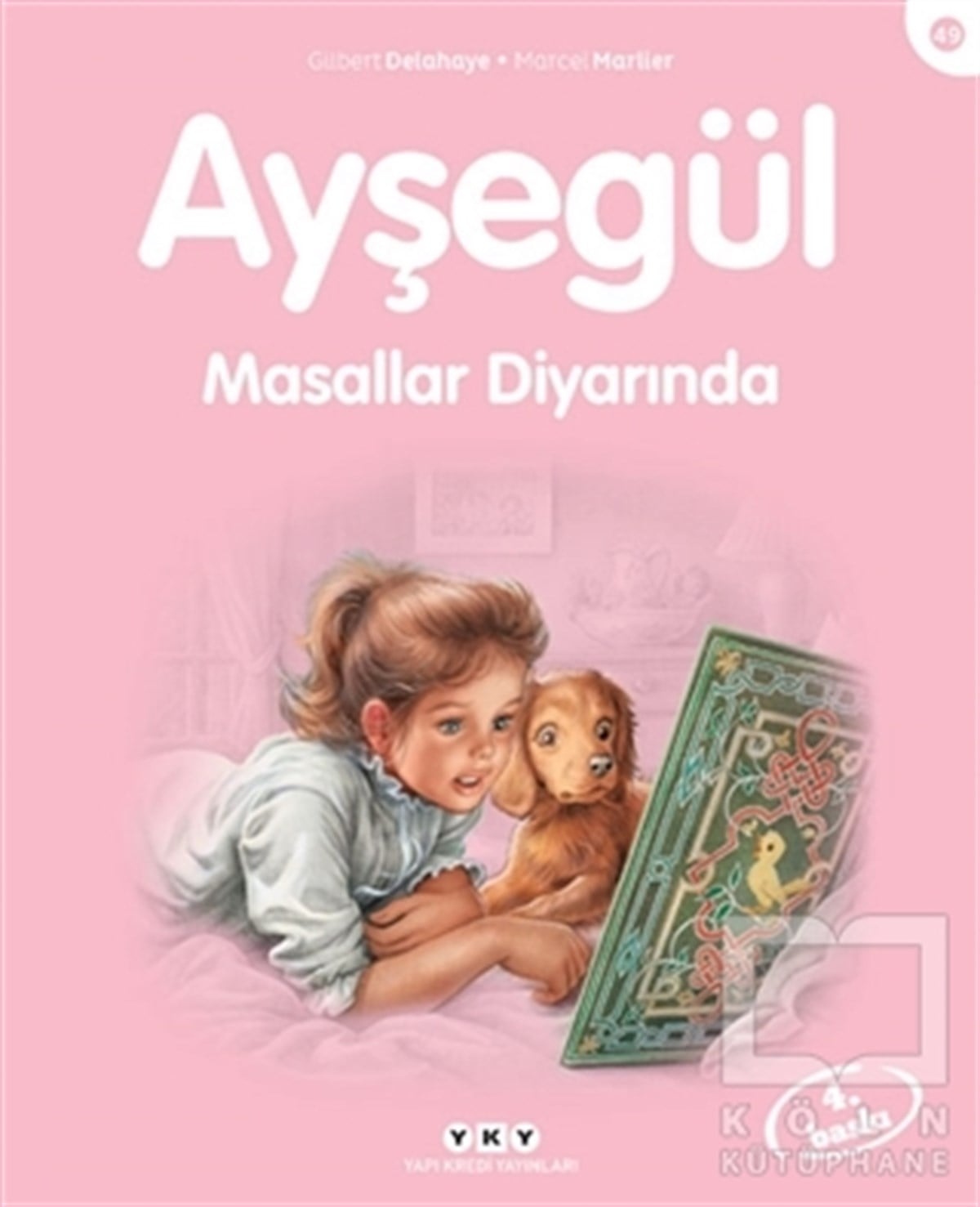 Gilbert DelahayeHikayelerAyşegül Masallar Diyarında