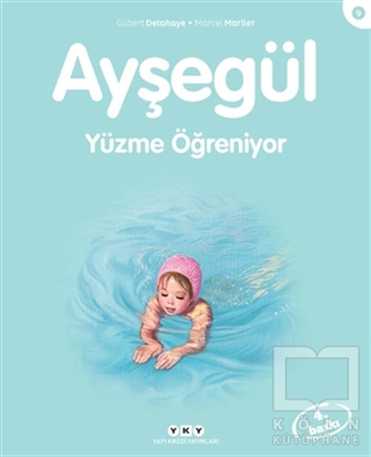 Gilbert DelahayeHikayelerAyşegül Yüzme Öğreniyor
