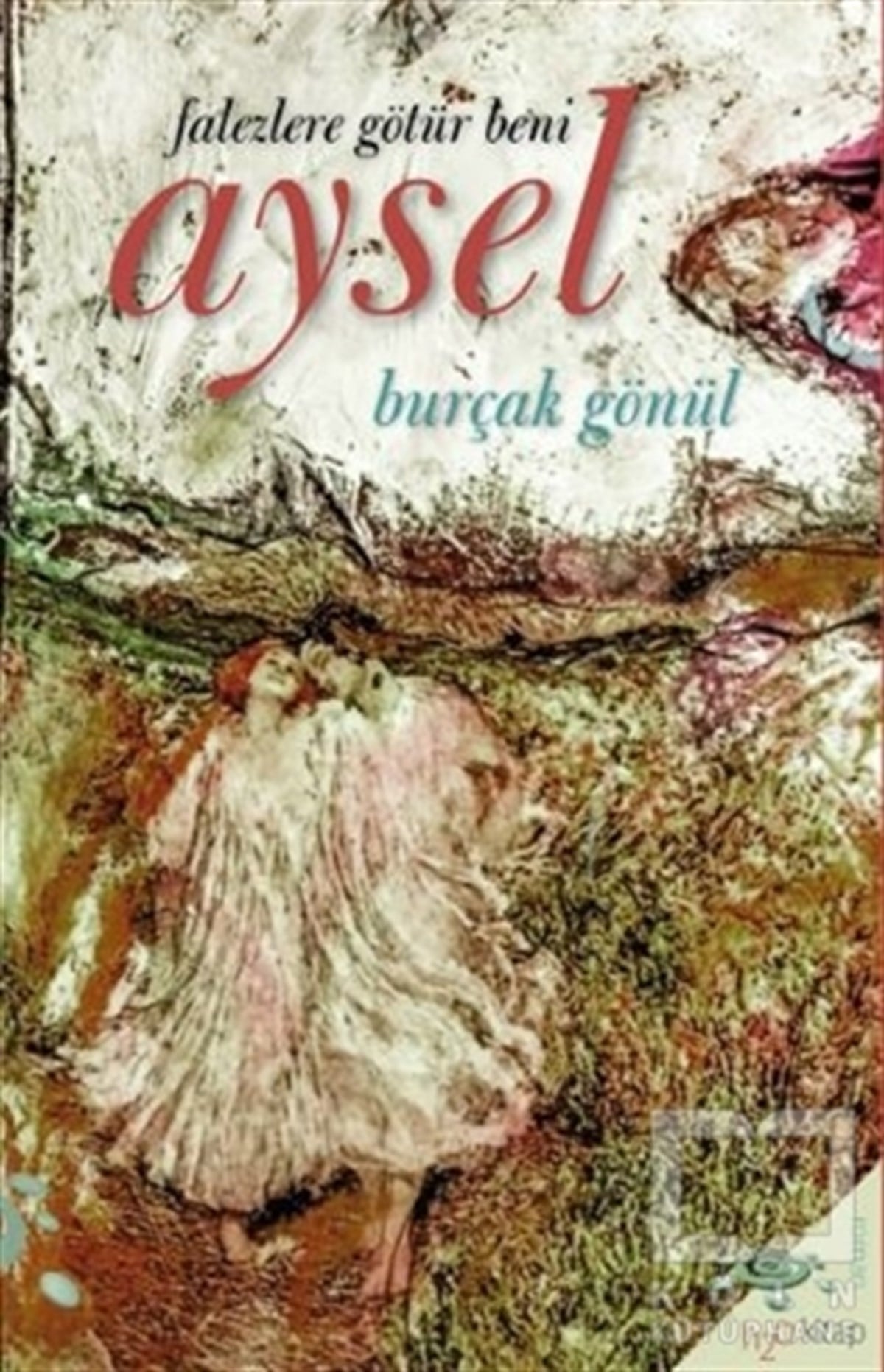 Burçak GönülTürkçe RomanlarAysel