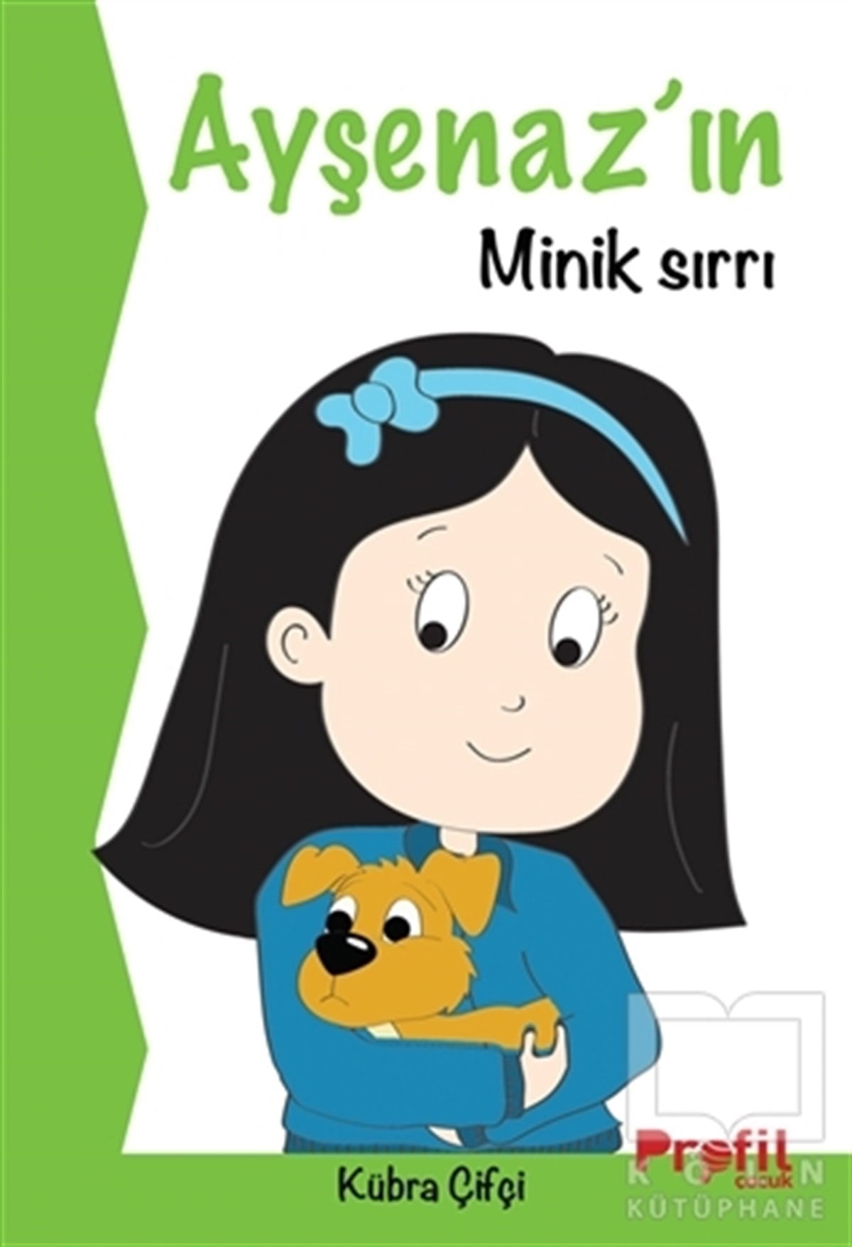 Kübra ÇifçiRoman-ÖyküAyşenaz’ın Minik Sırrı