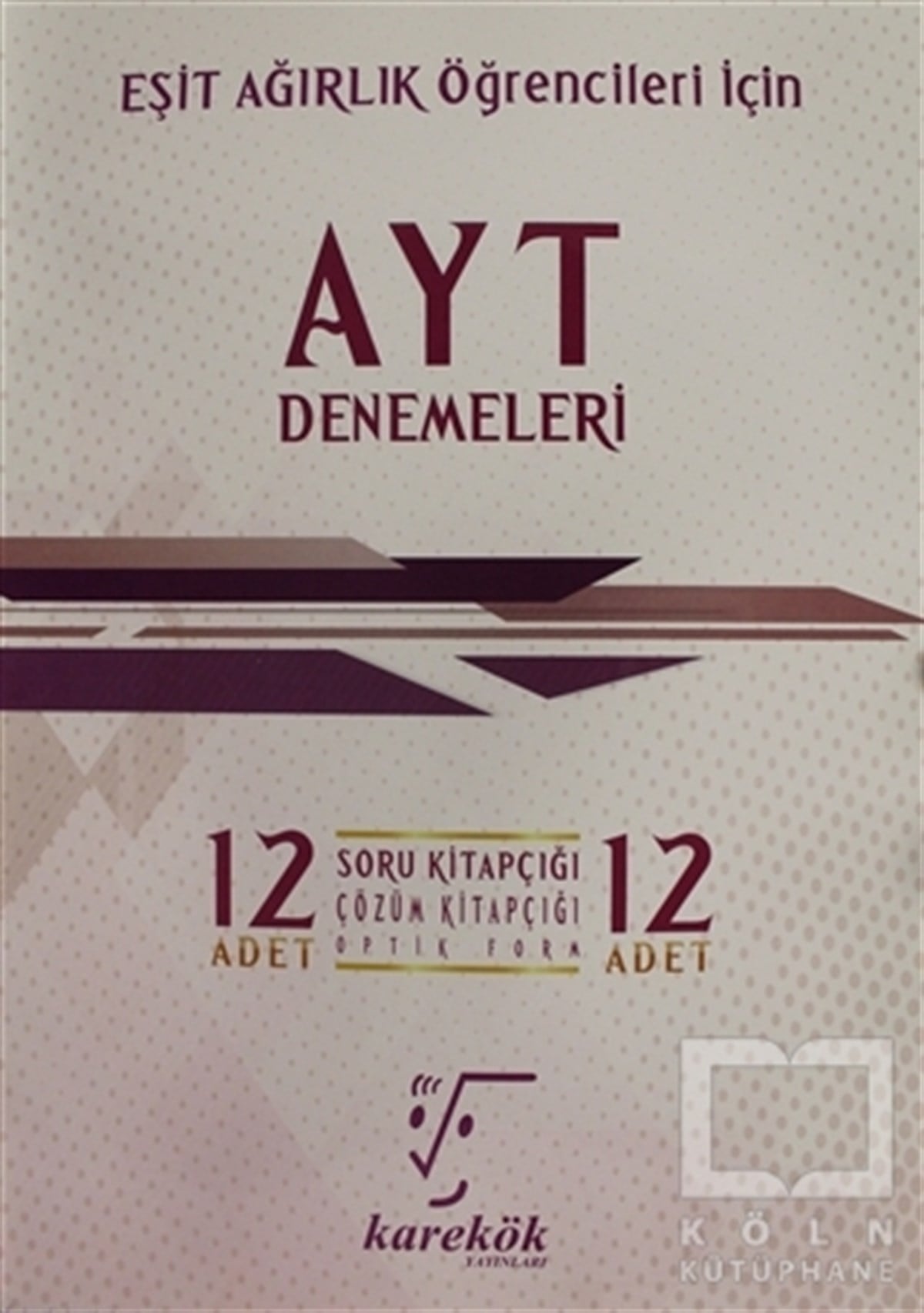 KolektifSınavlara Hazırlık KitaplarıAYT 12'li Deneme Seti - Eşit Ağırlık